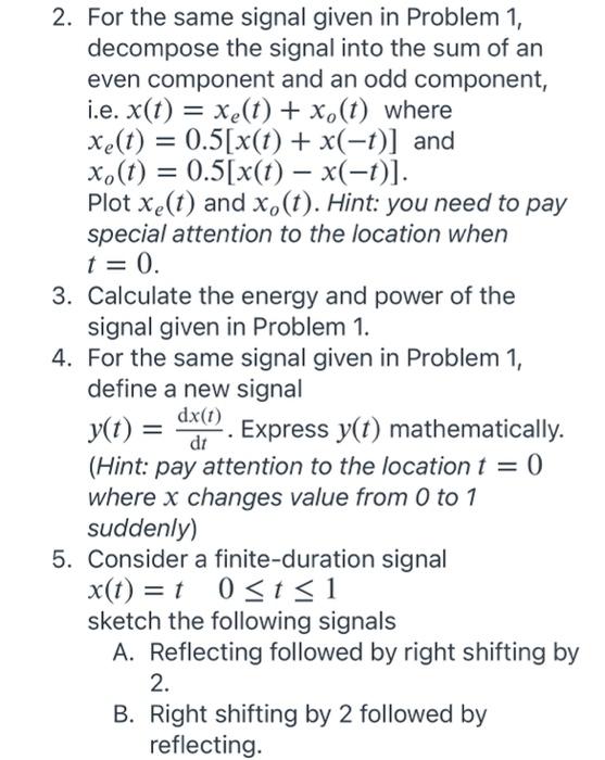2. For the same signal given in Problem 1, decompose | Chegg.com