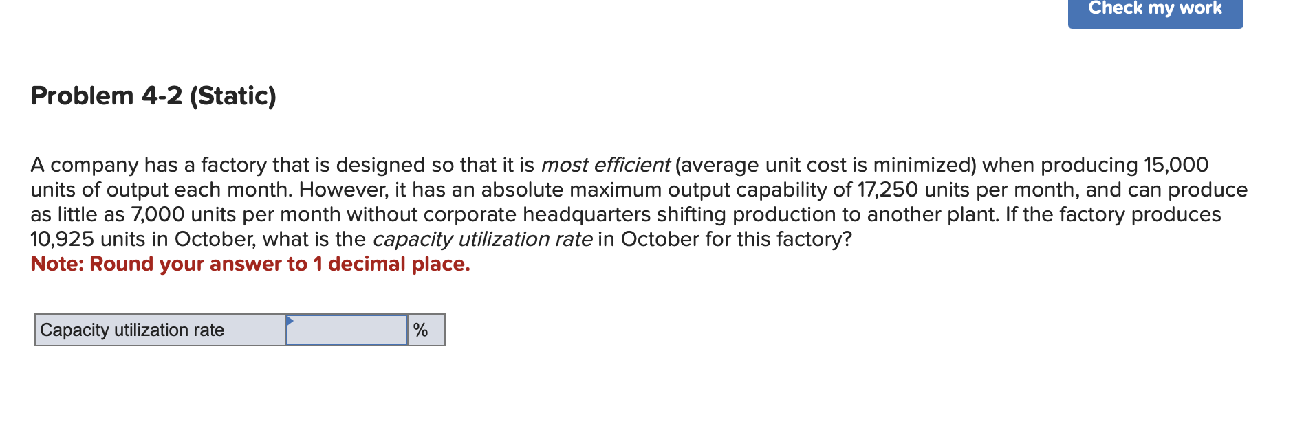Solved Problem 4-2 (Static)A company has a factory that is | Chegg.com