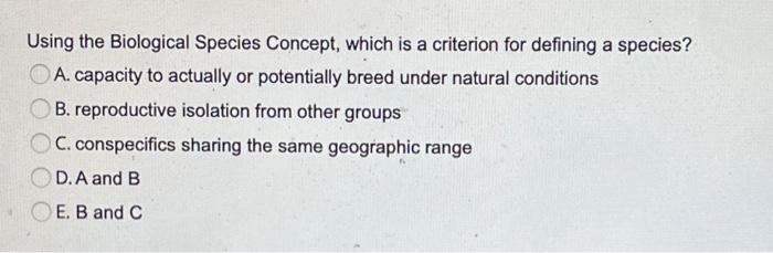 Solved Using the Biological Species Concept, which is a | Chegg.com