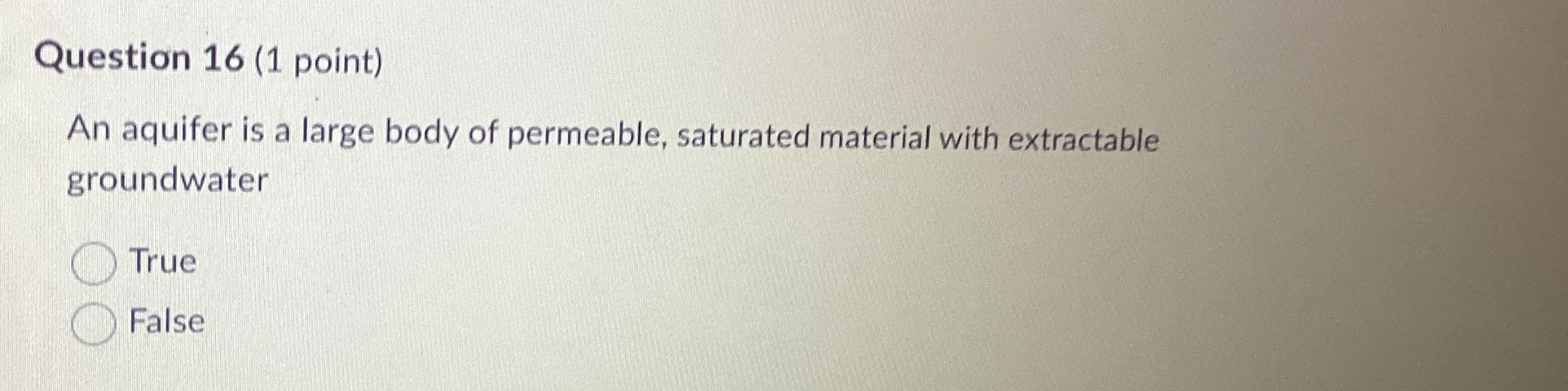 Solved Question 16 (1 ﻿point)An aquifer is a large body of | Chegg.com