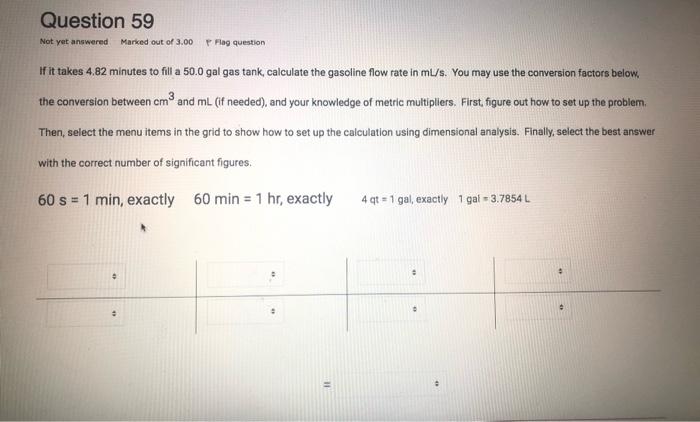 Solved Question 59 Not Yet Answered Marked Out Of 3 00 Flag Chegg Com