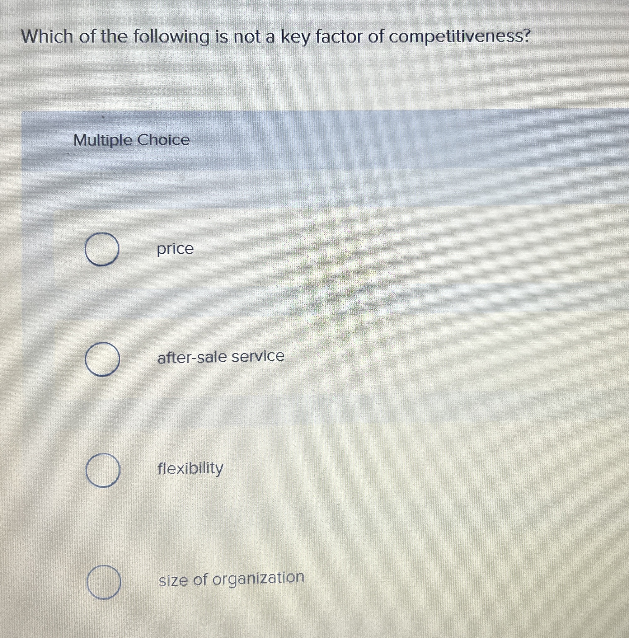 Solved Which of the following is not a key factor of | Chegg.com