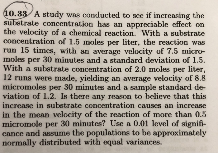 Solved 10.33 A study was conducted to see if increasing the | Chegg.com