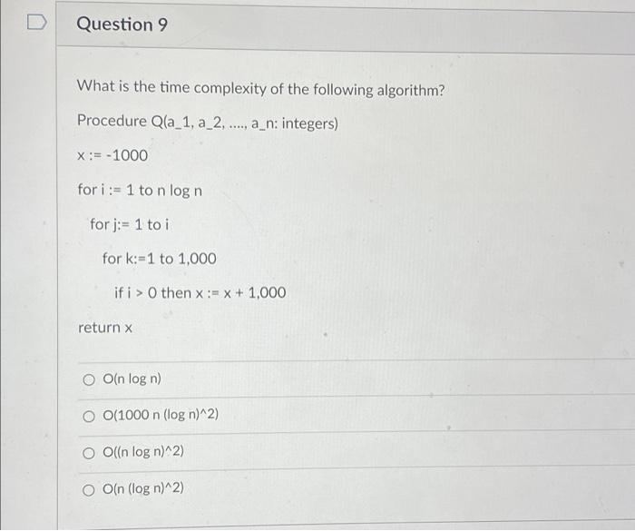 Solved Question 9 What is the time complexity of the | Chegg.com