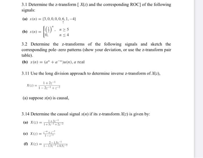 Solved Determine The Z Transform X Z And The Chegg Com