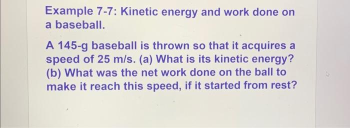 Solved Example 7-7: Kinetic Energy And Work Done On A | Chegg.com