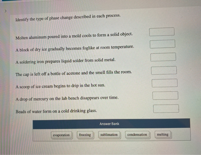 Solved Identify the type of phase change described in each | Chegg.com