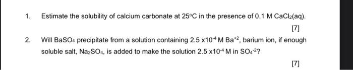 Solved 1. Estimate the solubility of calcium carbonate at | Chegg.com