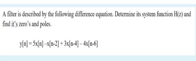 Solved A filter is described by the following difference | Chegg.com