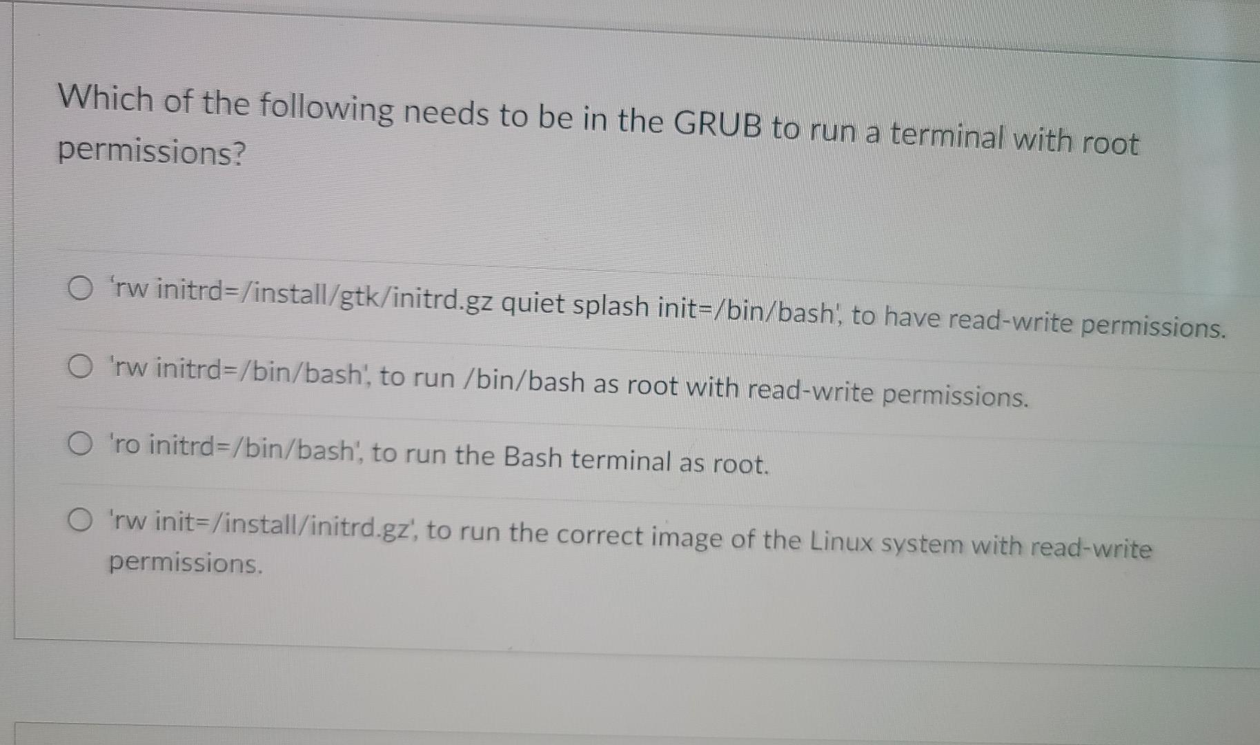 Solved Which of the following needs to be in the GRUB to run