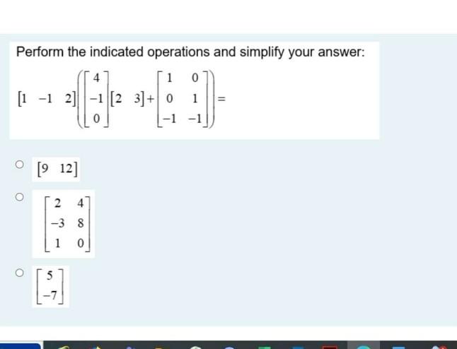 Solved Perform The Indicated Operations And Simplify Your | Chegg.com