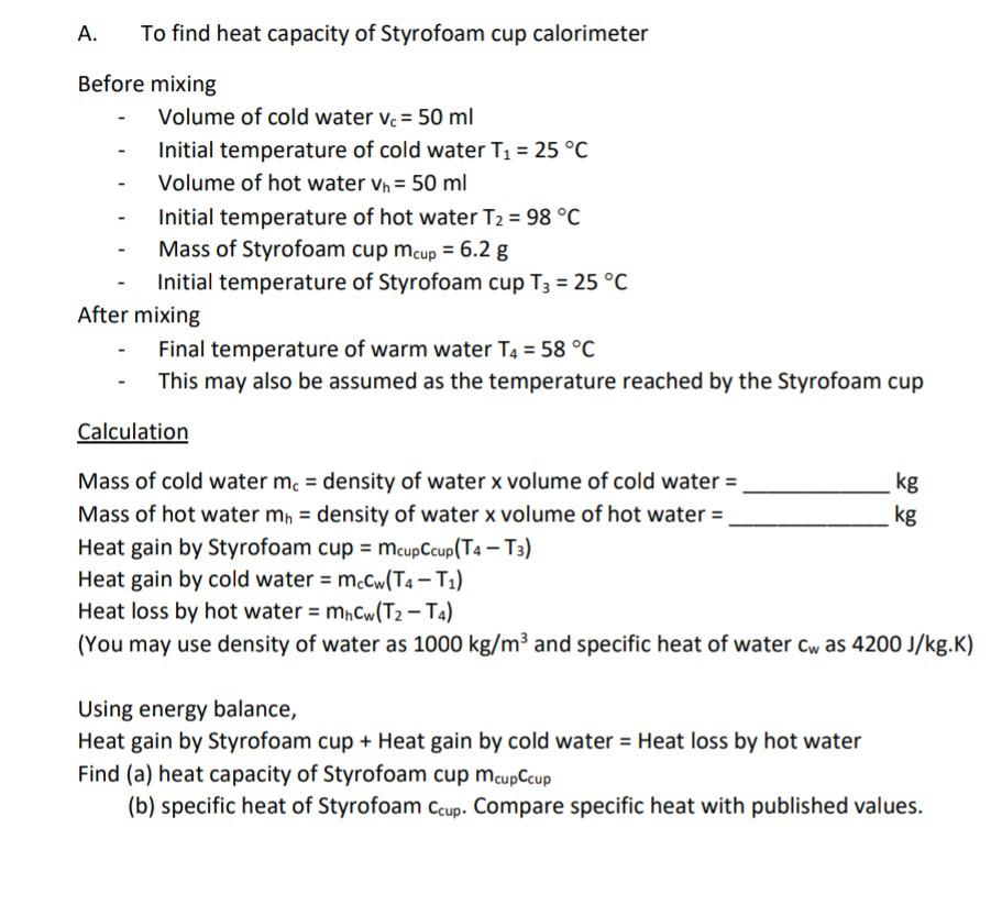 Solved A. To find heat capacity of Styrofoam cup calorimeter