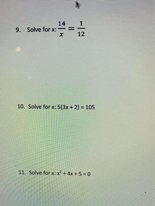 Solved 14 9. Solve for x: X 12 10. Solve for x: 5(3x + 2) = | Chegg.com