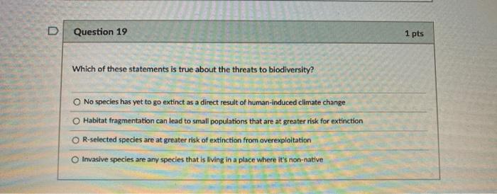 Solved D Question 19 1 pts Which of these statements is true | Chegg.com