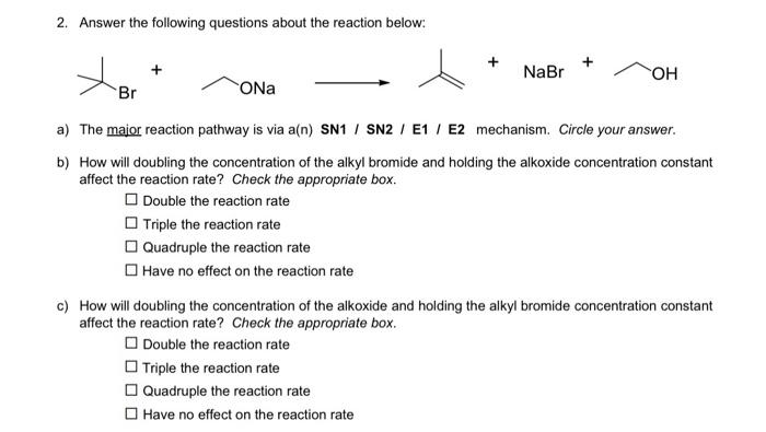 Solved 2. Answer the following questions about the reaction | Chegg.com