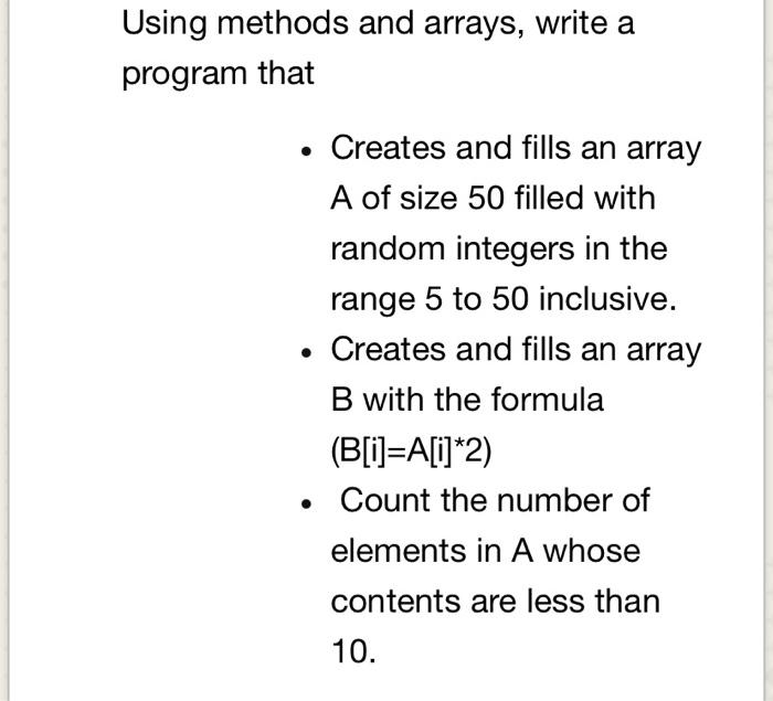 Solved Using methods and arrays, write a program that . | Chegg.com