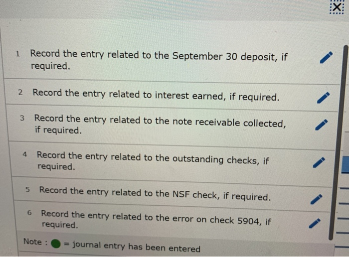 Xi record the entry related to the september 30 deposit, if required. 1 record the entry related to interest earned, if requi