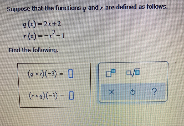 Solved Suppose That The Functions Q And R Are Defined As Chegg Com