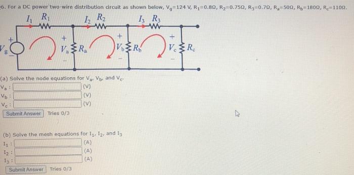 Solved 6. For a DC power two wire distribution drcuit as | Chegg.com