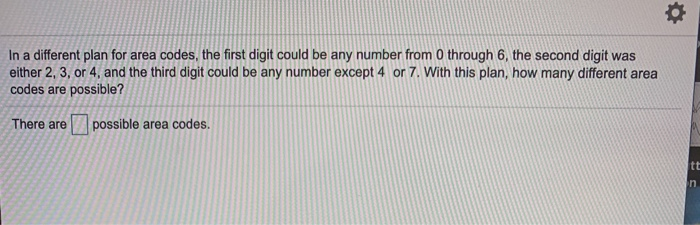 Solved In a different plan for area codes, the first digit | Chegg.com