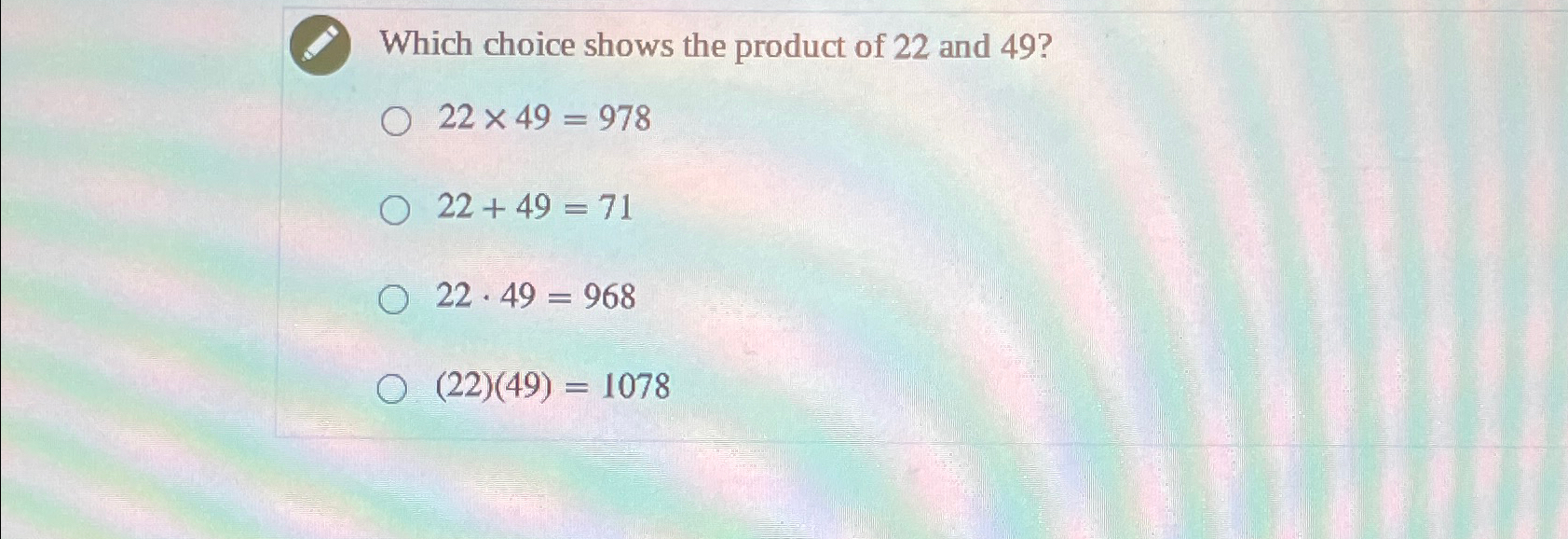 Solved Which choice shows the product of 22 ﻿and