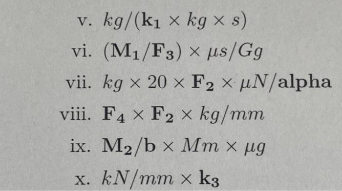 Solved Represent the units below (v-x) in correct SI form | Chegg.com