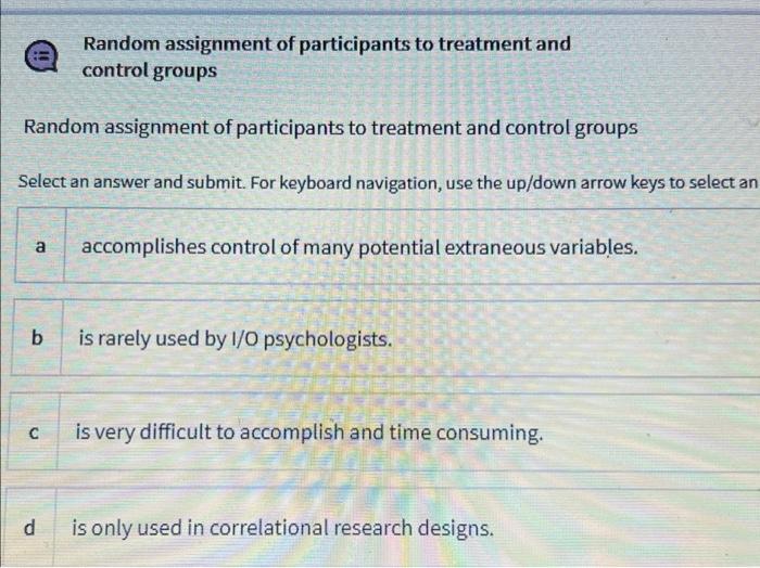 the random assignment of participants to groups