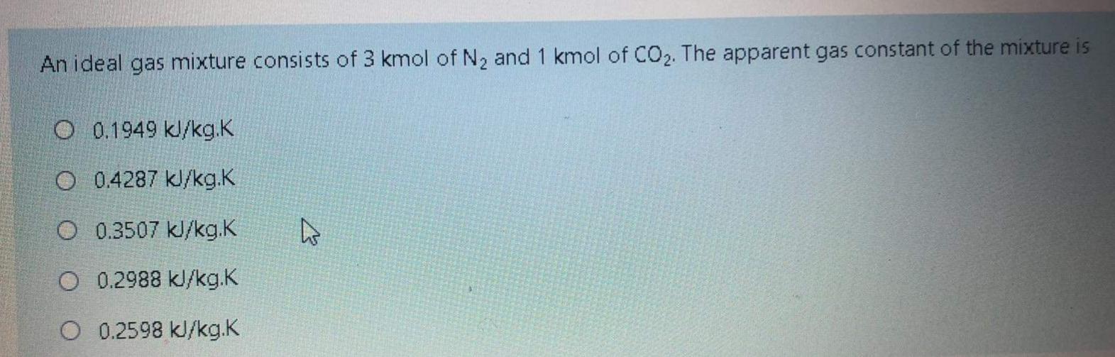 Solved An Ideal Gas Mixture Consists Of 3 Kmol Of N2 And 1