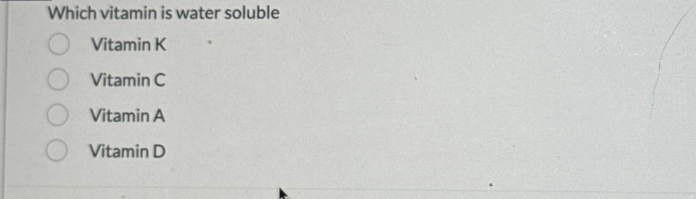 Solved Which vitamin is water solubleVitamin KVitamin