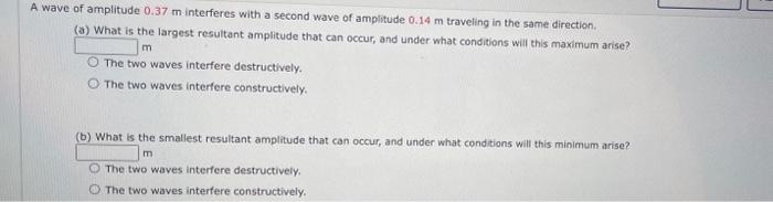 Solved A wave of amplitude 0.37 m interferes with a second | Chegg.com