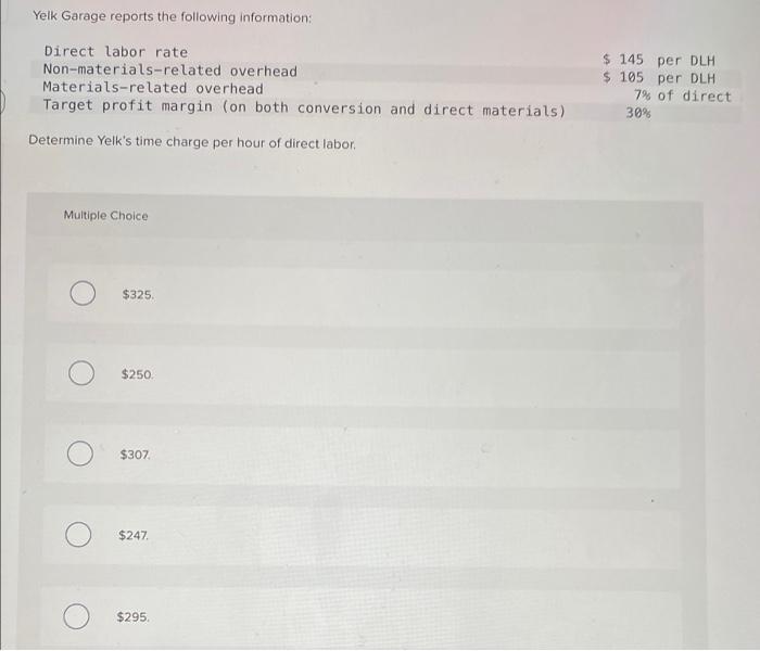 Solved Yelk Garage reports the following information: Direct 