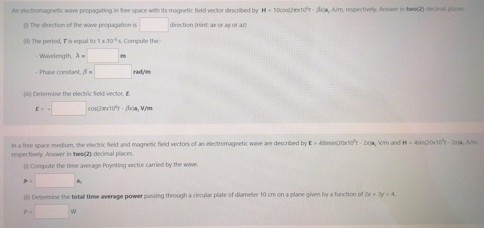 Solved An electromagnetic wave propagating in free space | Chegg.com