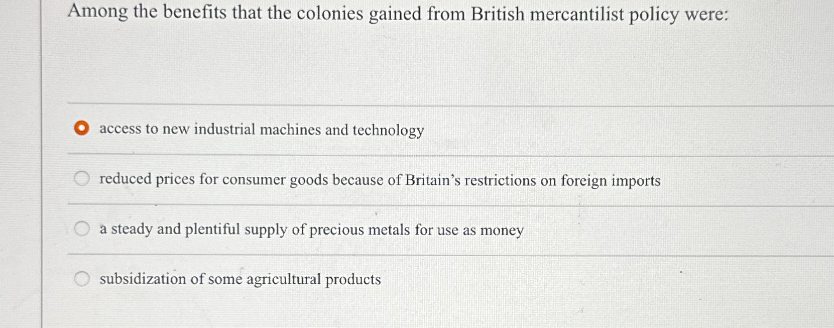 Solved Among the benefits that the colonies gained from | Chegg.com