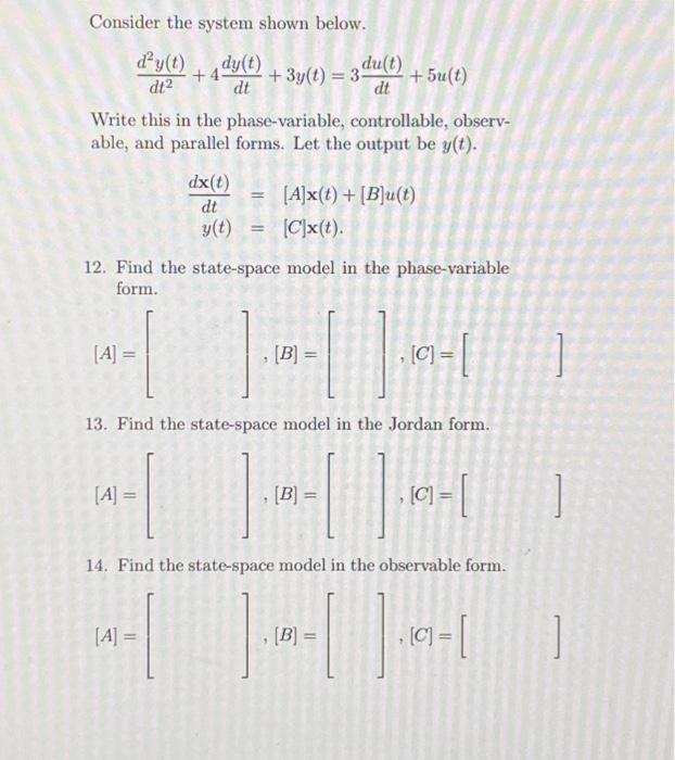 Solved Consider The System Shown Below