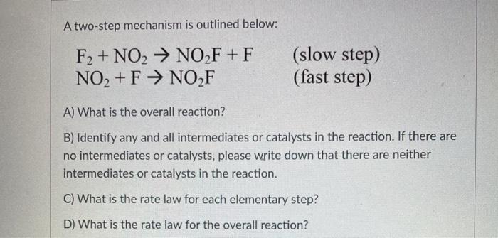 Solved A two-step mechanism is outlined below: F2 + NO2 → NO | Chegg.com