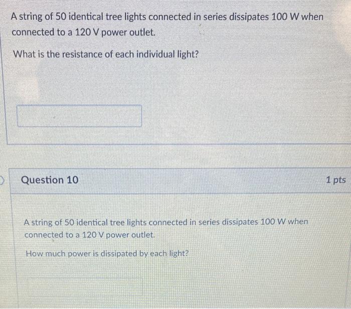Solved A string of 50 identical tree lights connected in