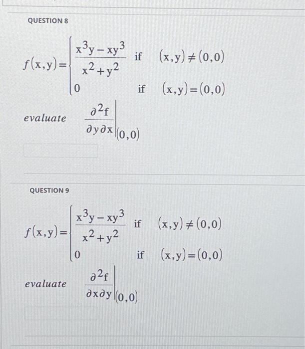 Solved Question 8 F X Y {x2 Y2x3y−xy30 If If