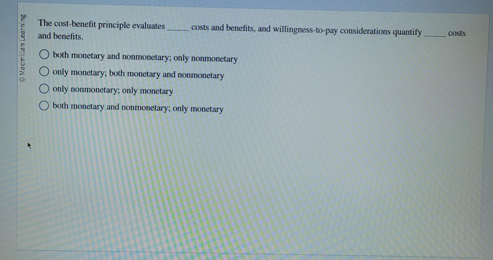 Solved The Cost benefit Principle Evaluates And Chegg Solved the cost benefit principle evaluates and chegg