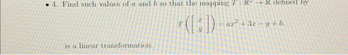 Solved 4. Find Such Values Of A And B So That The Mapping 7: | Chegg.com