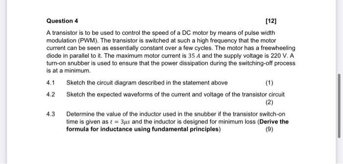 Solved Question 4 [12] A transistor is to be used to control | Chegg.com