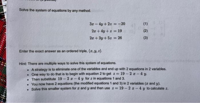 Solved Solve the system of equations by any method. | Chegg.com