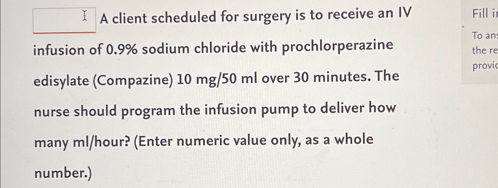 Solved A client scheduled for surgery is to receive an IV | Chegg.com