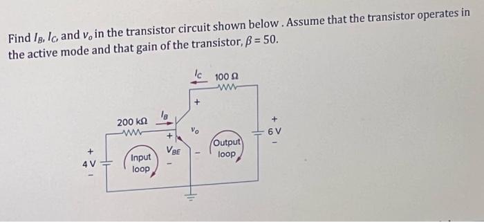 Solved Find IB,IC, and vo in the transistor circuit shown | Chegg.com