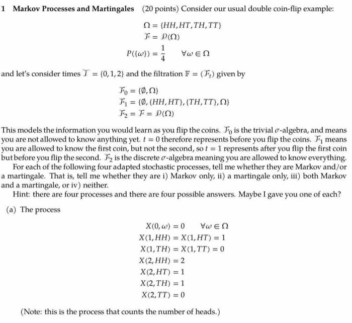 Solved 1 Markov Processes and Martingales ( 20 points)