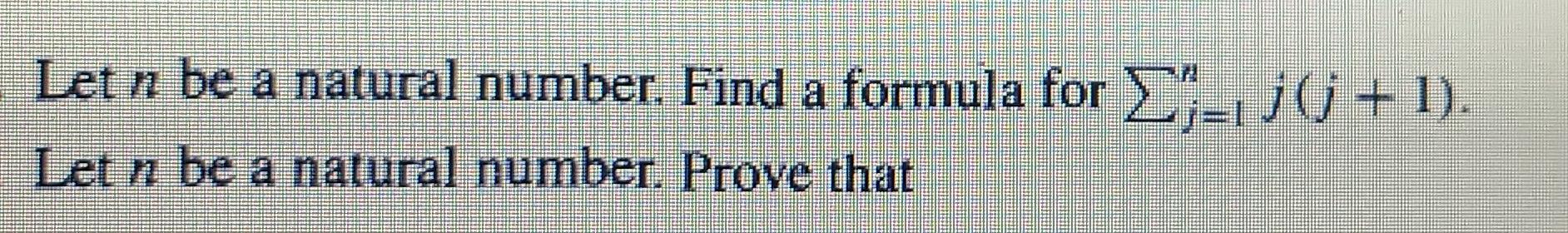 Solved Let N Be A Natural Number. Find A Formula For