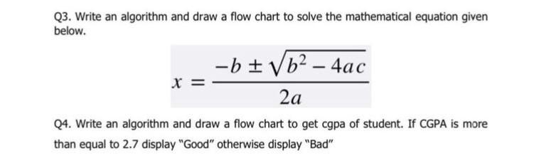 Solved Q3. Write an algorithm and draw a flow chart to solve | Chegg.com