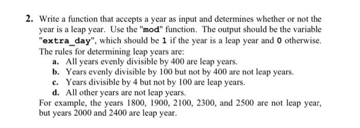 Solved 2. Write a function that accepts a year as input and | Chegg.com