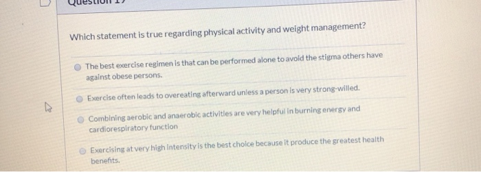 Which Statement is True About Regular Exercise?  