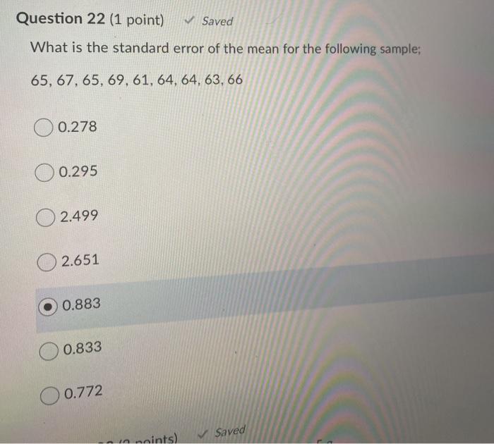 Solved Question 22 (1 point) Saved What is the standard | Chegg.com