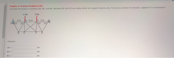 Solved Chapter 4 Practice Problem 4/04 Calculate the forces | Chegg.com